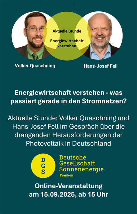 Online-Veranstaltung der DGS-Franken: Energiewirtschaft verstehen – was passiert gerade in den Stromnetzen? Aktuelle Stunde: Volker Quaschning und Hans-Josef Fell im Gespräch über die drängenden Herausforderungen der Photovoltaik in Deutschland
